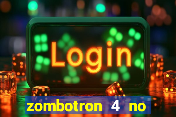 zombotron 4 no click jogos